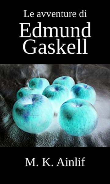 Le avventure di Edmund Gaskell